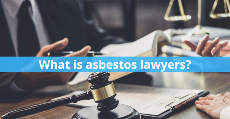 What Is Asbestos Lawyers Yotpin   Asbestos Lawyers 768x397 